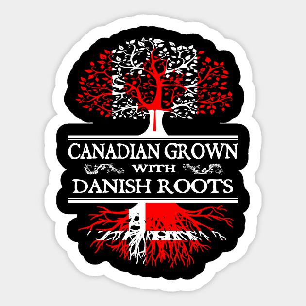Canadian Grown With Danish Roots Dansk Sticker Teepublic Uk 